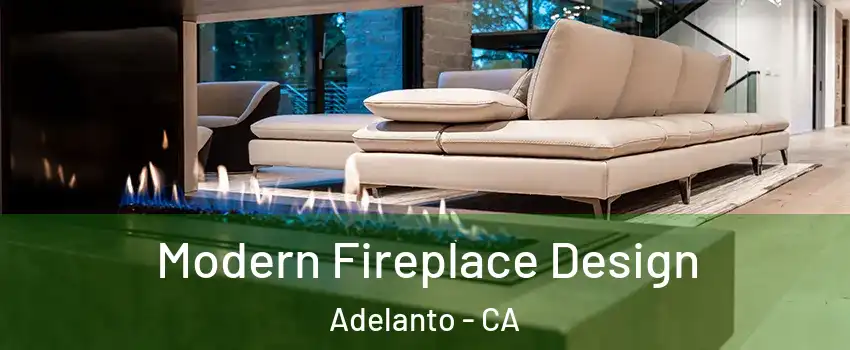  Modern Fireplace Design Adelanto - CA
