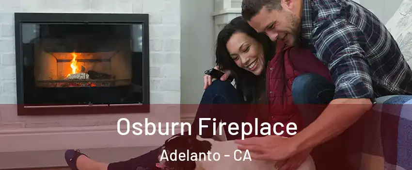  Osburn Fireplace Adelanto - CA